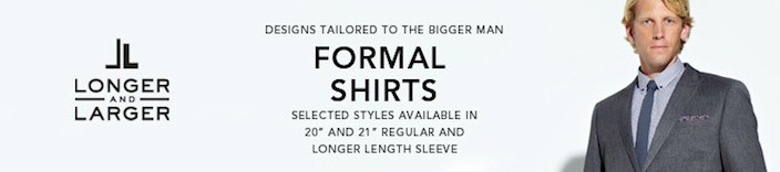 Longer and Larger Formal Shirts